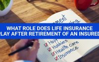 What Role Does Life Insurance Play After Retirement Of An Insured