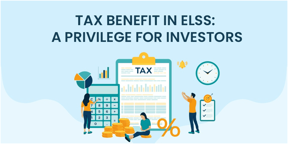 Tax Benefit In ELSS: A Privilege For Investors