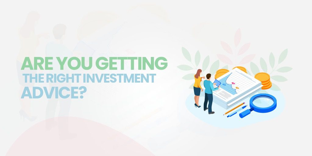 Are You Getting the Right Investment Advice