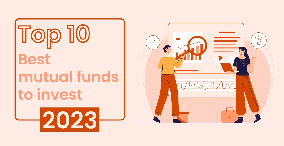 Top 10 Best Mutual fund schemes to invest 2023